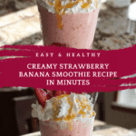 Healthy Strawberry Smoothie: 5 Reasons You'll Love It Recipe