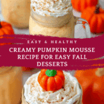 Easy Pumpkin Mousse Recipe