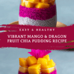 Mango And Dragon Fruit Chia Pudding Recipe