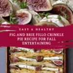Fig and Brie Fillo Crinkle Pie Recipe