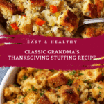 Grandma’s Thanksgiving Stuffing Recipe