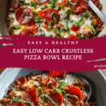 Low Carb Crustless Pizza Bowl Recipe